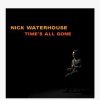 Men Music | Nick Waterhouse - Time'S All Gone Lp