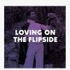 Men Music | Loving On The Flipside - Deluxe 2Xlp + Book